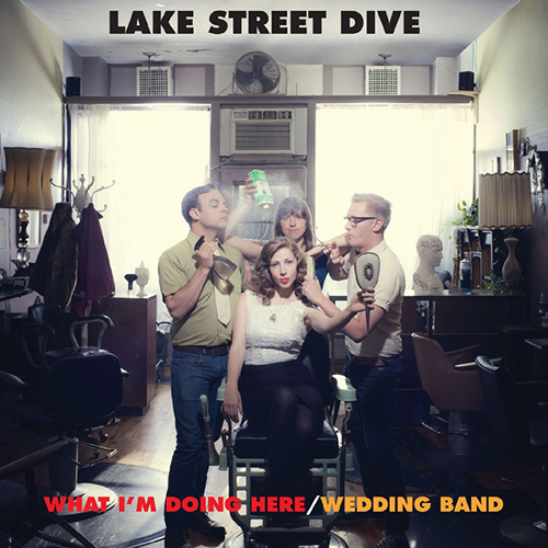 Lake Street Dive What I'm Doing Here Profile Image