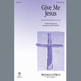 Download or print Lance Bastian Give Me Jesus Sheet Music Printable PDF 11-page score for Spiritual / arranged SATB Choir SKU: 297368