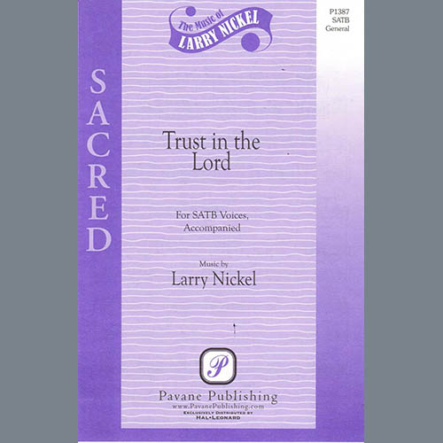 Larry Nickel Trust In The Lord Profile Image