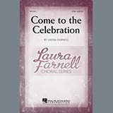 Download or print Laura Farnell Come To The Celebration Sheet Music Printable PDF 5-page score for Festival / arranged 2-Part Choir SKU: 156932
