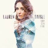 Download or print Lauren Daigle How Can It Be? Sheet Music Printable PDF 7-page score for Pop / arranged Piano, Vocal & Guitar Chords (Right-Hand Melody) SKU: 158683