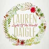 Download or print Lauren Daigle Light Of The World Sheet Music Printable PDF 7-page score for Christmas / arranged Piano, Vocal & Guitar Chords (Right-Hand Melody) SKU: 408729