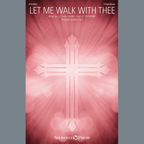 L.D. Avery-Stuttle Let Me Walk With Thee (arr. Sean Paul) Profile Image