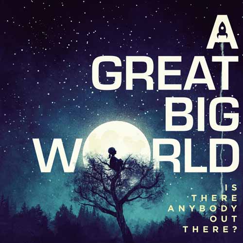 Easily Download A Great Big World and Christina Aguilera Printable PDF piano music notes, guitar tabs for Piano, Vocal & Guitar Chords (Right-Hand Melody). Transpose or transcribe this score in no time - Learn how to play song progression.