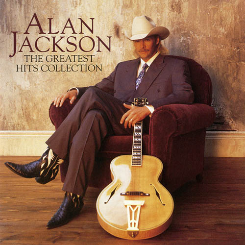 Easily Download Alan Jackson Printable PDF piano music notes, guitar tabs for Piano, Vocal & Guitar Chords (Right-Hand Melody). Transpose or transcribe this score in no time - Learn how to play song progression.