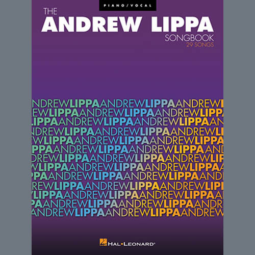Easily Download Andrew Lippa Printable PDF piano music notes, guitar tabs for Piano & Vocal. Transpose or transcribe this score in no time - Learn how to play song progression.