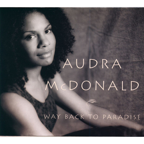Audra McDonald Download Printable PDF Score Easily Download Audra McDonald Printable PDF piano music notes, guitar tabs for Piano & Vocal. Transpose or transcribe this score in no time - Learn how to play song progression.