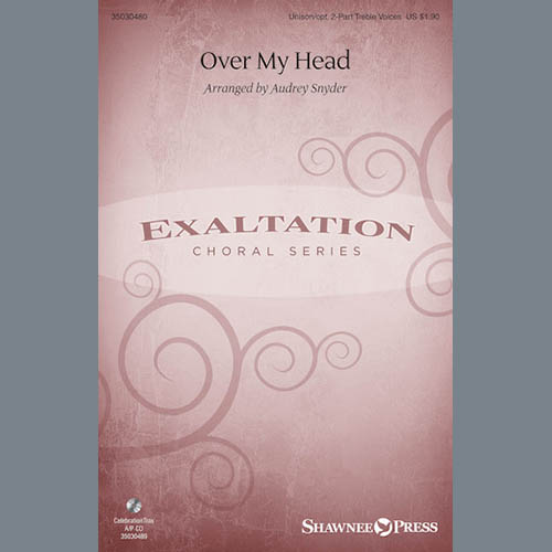 Over My Head (arr. Audrey Snyder) cover image