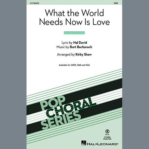 Bacharach & David What The World Needs Now Is Love (arr. Kirby Shaw) Profile Image