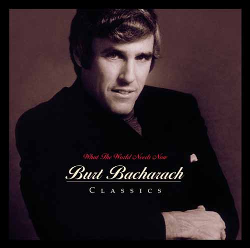 Bacharach & David What The World Needs Now Is Love Profile Image