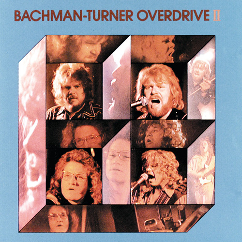 Easily Download Bachman-Turner Overdrive Printable PDF piano music notes, guitar tabs for Piano, Vocal & Guitar Chords (Right-Hand Melody). Transpose or transcribe this score in no time - Learn how to play song progression.