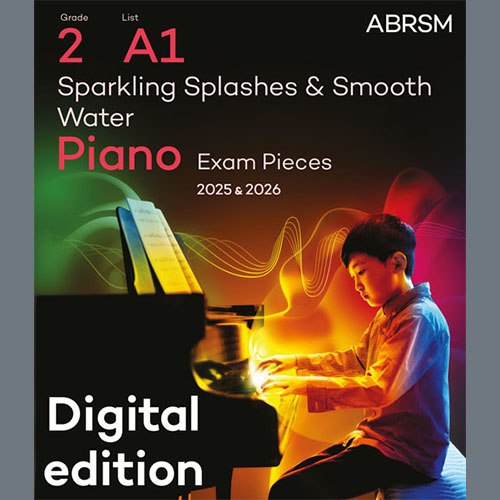 Sparkling Splashes & Smooth Water (Grade 2, list A1, from the ABRSM Piano Syllabus 2025 & 2026) cover image