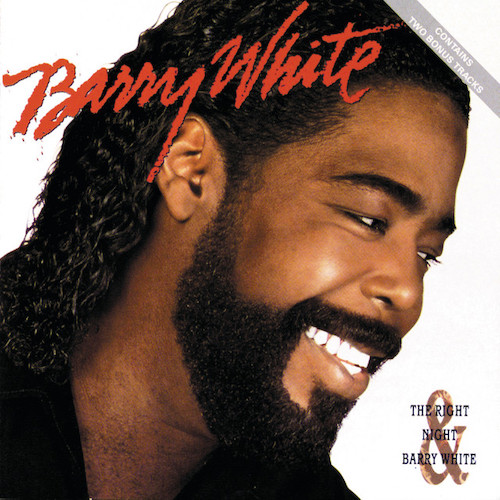 Easily Download Barry White Printable PDF piano music notes, guitar tabs for Piano, Vocal & Guitar Chords. Transpose or transcribe this score in no time - Learn how to play song progression.