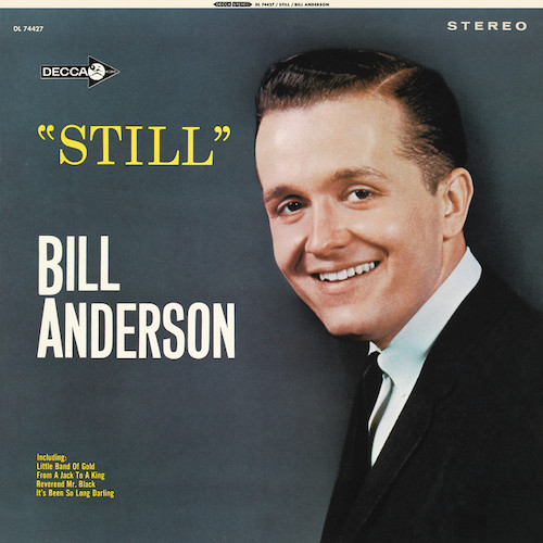 Easily Download Bill Anderson Printable PDF piano music notes, guitar tabs for Piano, Vocal & Guitar Chords (Right-Hand Melody). Transpose or transcribe this score in no time - Learn how to play song progression.