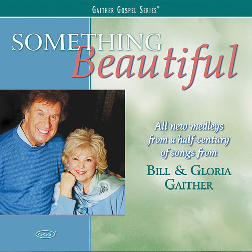 Bill & Gloria Gaither Thank God For The Promise Of Spring Profile Image