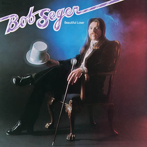 Easily Download Bob Seger Printable PDF piano music notes, guitar tabs for Guitar Chords/Lyrics. Transpose or transcribe this score in no time - Learn how to play song progression.