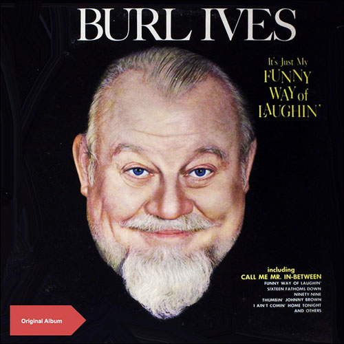 Burl Ives Download Printable PDF Score Easily Download Burl Ives Printable PDF piano music notes, guitar tabs for Piano, Vocal & Guitar Chords (Right-Hand Melody). Transpose or transcribe this score in no time - Learn how to play song progression.