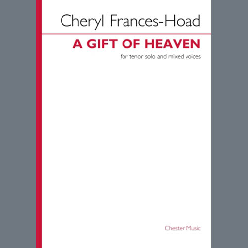 Easily Download Cheryl Frances-Hoad Printable PDF piano music notes, guitar tabs for SATB Choir. Transpose or transcribe this score in no time - Learn how to play song progression.