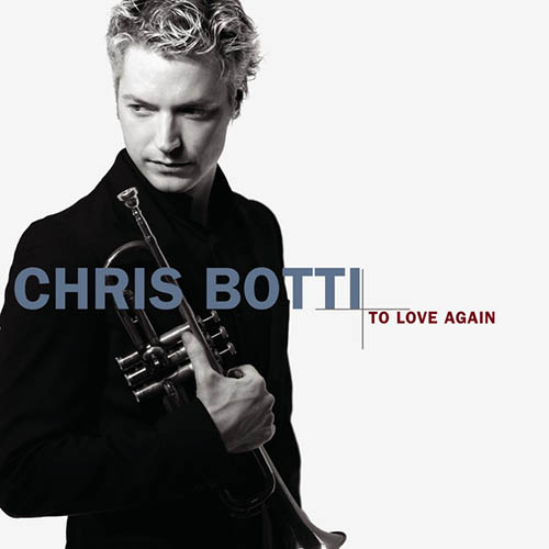 Chris Botti My One And Only Love Profile Image