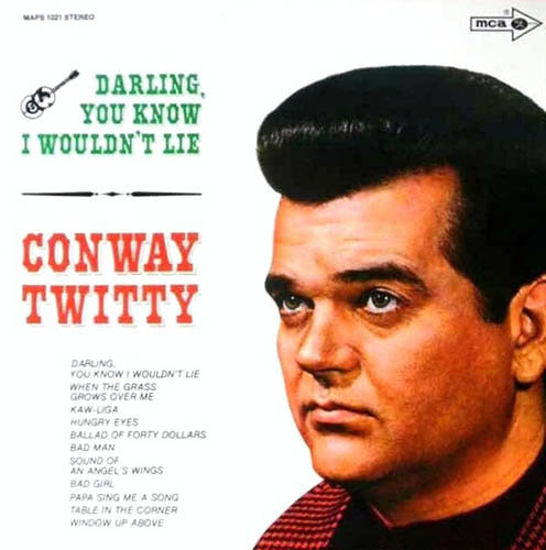 Easily Download Conway Twitty Printable PDF piano music notes, guitar tabs for Piano, Vocal & Guitar Chords (Right-Hand Melody). Transpose or transcribe this score in no time - Learn how to play song progression.