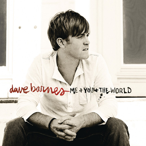 Dave Barnes Download Printable PDF Score Easily Download Dave Barnes Printable PDF piano music notes, guitar tabs for Piano, Vocal & Guitar Chords (Right-Hand Melody). Transpose or transcribe this score in no time - Learn how to play song progression.