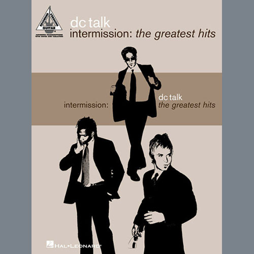 Easily Download dc Talk Printable PDF piano music notes, guitar tabs for Guitar Tab. Transpose or transcribe this score in no time - Learn how to play song progression.