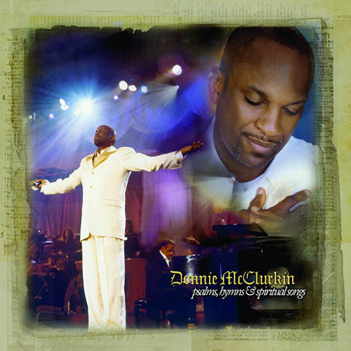 Easily Download Donnie McClurkin Printable PDF piano music notes, guitar tabs for Piano, Vocal & Guitar Chords (Right-Hand Melody). Transpose or transcribe this score in no time - Learn how to play song progression.