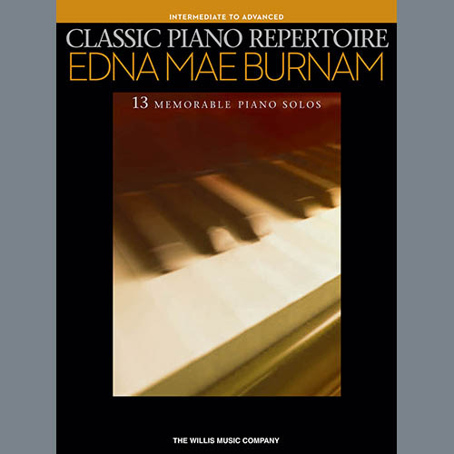 Edna Mae Burnam Download Printable PDF Score Easily Download Edna Mae Burnam Printable PDF piano music notes, guitar tabs for Educational Piano. Transpose or transcribe this score in no time - Learn how to play song progression.