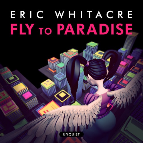 Eric Whitacre Fly To Paradise Profile Image