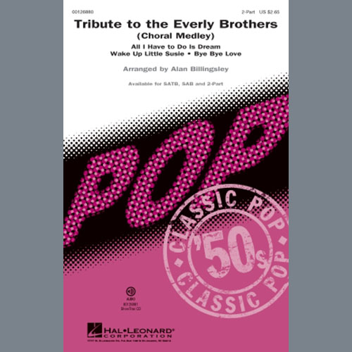 Everly Brothers All I Have To Do Is Dream (arr. Alan Billingsley) Profile Image