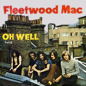 Fleetwood Mac Oh Well Part 2 Profile Image