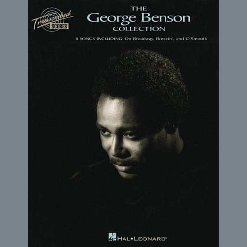 Easily Download George Benson Printable PDF piano music notes, guitar tabs for Transcribed Score. Transpose or transcribe this score in no time - Learn how to play song progression.