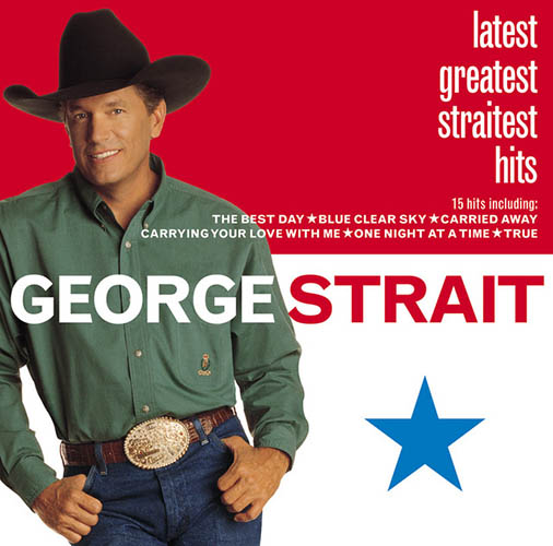 Easily Download George Strait Printable PDF piano music notes, guitar tabs for Piano, Vocal & Guitar Chords (Right-Hand Melody). Transpose or transcribe this score in no time - Learn how to play song progression.
