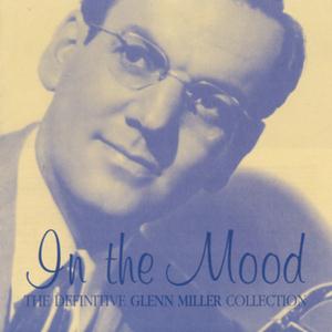 Glenn Miller & His Orchestra In The Mood Profile Image