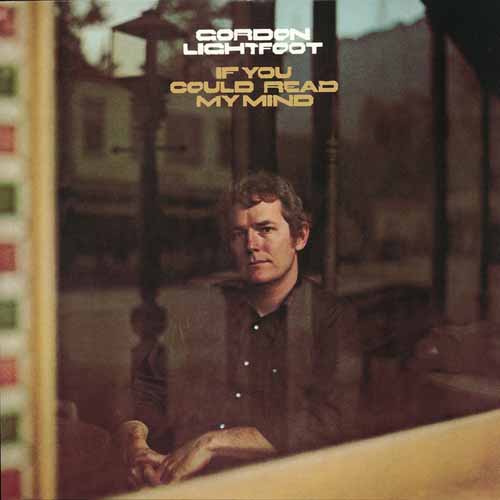 Gordon Lightfoot If You Could Read My Mind Profile Image