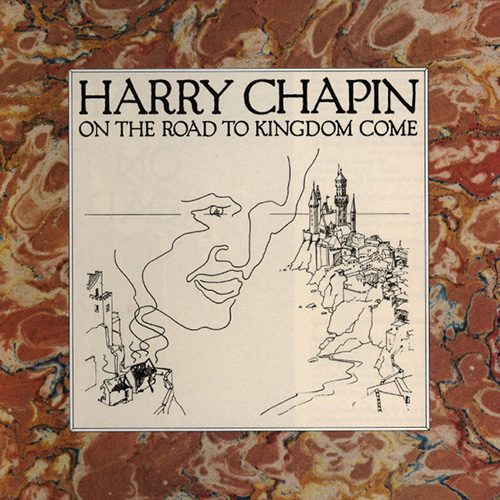 Easily Download Harry Chapin Printable PDF piano music notes, guitar tabs for Guitar Tab. Transpose or transcribe this score in no time - Learn how to play song progression.