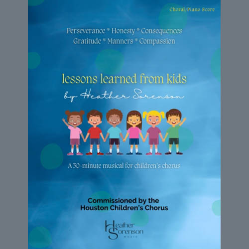 Easily Download Heather Sorenson Printable PDF piano music notes, guitar tabs for Choir. Transpose or transcribe this score in no time - Learn how to play song progression.