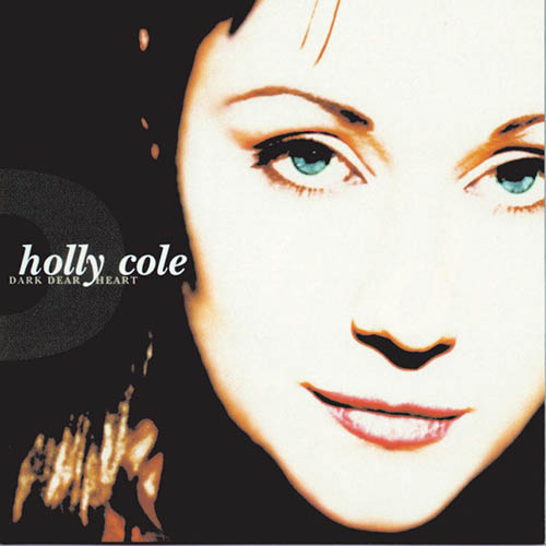 Easily Download Holly Cole Printable PDF piano music notes, guitar tabs for Piano, Vocal & Guitar Chords (Right-Hand Melody). Transpose or transcribe this score in no time - Learn how to play song progression.