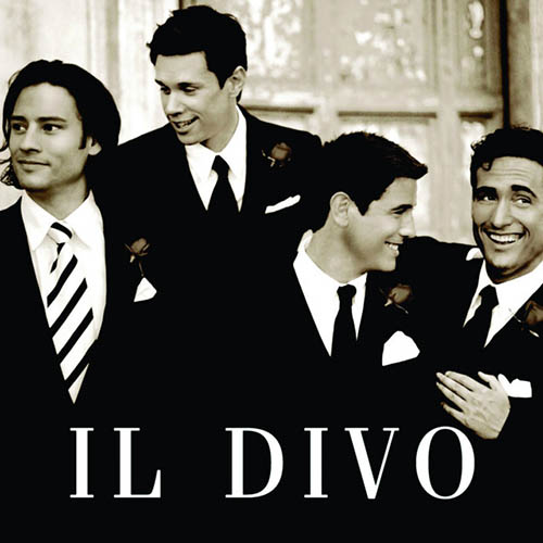 Il Divo Download Printable PDF Score Easily Download Il Divo Printable PDF piano music notes, guitar tabs for Piano, Vocal & Guitar Chords (Right-Hand Melody). Transpose or transcribe this score in no time - Learn how to play song progression.