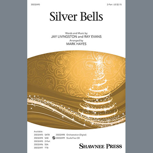 Jay Livingston & Ray Evans Silver Bells (arr. Mark Hayes) Profile Image