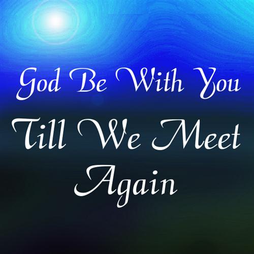 Jeremiah E. Rankin God Be With You Till We Meet Again Profile Image