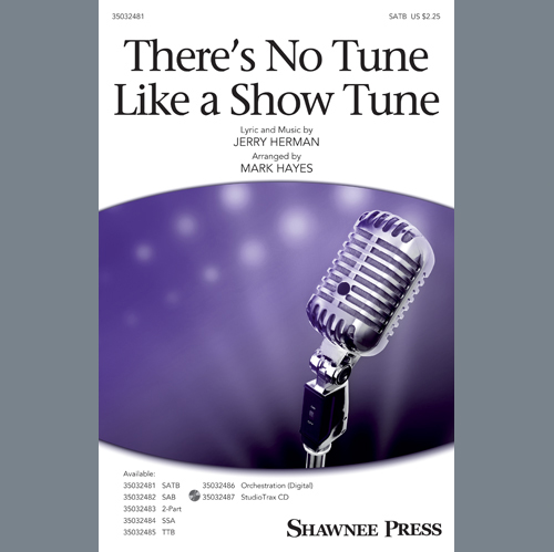 Jerry Herman There's No Tune Like A Show Tune (arr. Mark Hayes) Profile Image