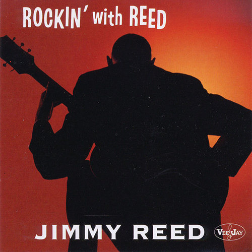 Easily Download Jimmy Reed Printable PDF piano music notes, guitar tabs for Piano, Vocal & Guitar Chords (Right-Hand Melody). Transpose or transcribe this score in no time - Learn how to play song progression.
