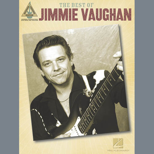 Easily Download Jimmy Vaughan Printable PDF piano music notes, guitar tabs for Guitar Tab. Transpose or transcribe this score in no time - Learn how to play song progression.