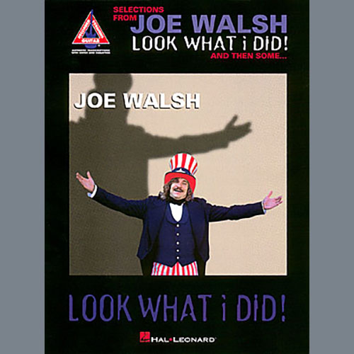 Easily Download Joe Walsh Printable PDF piano music notes, guitar tabs for Guitar Tab. Transpose or transcribe this score in no time - Learn how to play song progression.