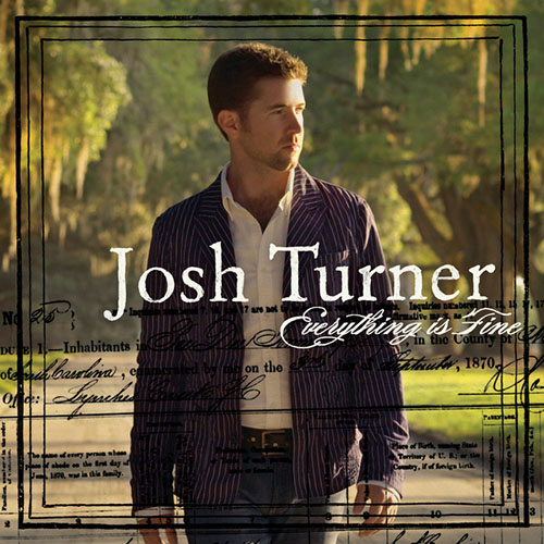 Josh Turner Download Printable PDF Score Easily Download Josh Turner Printable PDF piano music notes, guitar tabs for Piano, Vocal & Guitar Chords (Right-Hand Melody). Transpose or transcribe this score in no time - Learn how to play song progression.