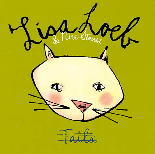 Lisa Loeb & Nine Stories Download Printable PDF Score Easily Download Lisa Loeb & Nine Stories Printable PDF piano music notes, guitar tabs for Piano, Vocal & Guitar Chords (Right-Hand Melody). Transpose or transcribe this score in no time - Learn how to play song progression.