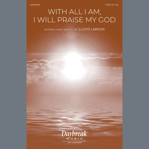 Easily Download Lloyd Larson Printable PDF piano music notes, guitar tabs for TTBB Choir. Transpose or transcribe this score in no time - Learn how to play song progression.