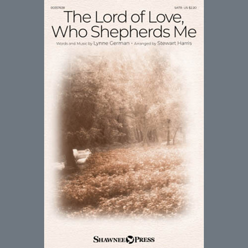 The Lord Of Love, Who Shepherds Me (arr. Stewart Harris) cover image