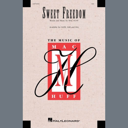 Easily Download Mac Huff Printable PDF piano music notes, guitar tabs for SSA Choir. Transpose or transcribe this score in no time - Learn how to play song progression.